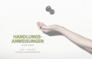 ART at Berlin - Eigenheim - Kunst - Ausstellung - Handlungsanweisungen