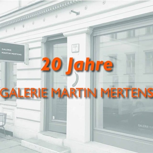 20 Jahre Galerie Martin Mertens | Galerie Martin Mertens | 11.07.-19.09.2026
