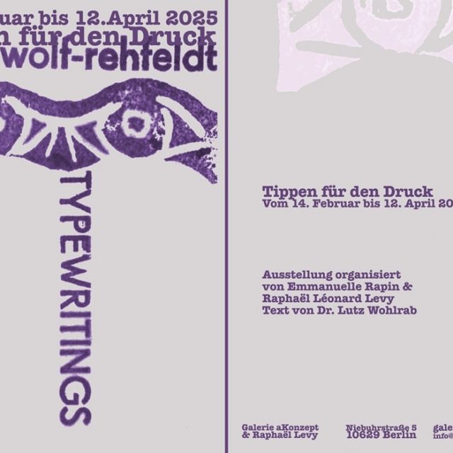 Ruth Wolf-Rehfeldt | TIPPEN FÜR DEN DRUCK | Galerie aKonzept | 14.02.-12.04.2025