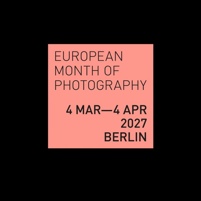 NEWS ++ EMOP Gallery Concept Award 2026/27: European Month of Photography – Kulturprojekte Berlin (Berlin) | 04.03.04.04.2027